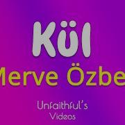 Merve Özbey Kül Lyrics