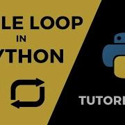 Tutorial 21 While Loop In Python Python Pythonprogramming Python3