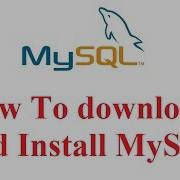 How To Download And Install MySql Open Source Database