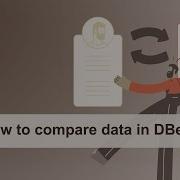 Data Compare In DBeaver PRO How To Compare Your Data
