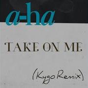 Take On Me Kygo Remix
