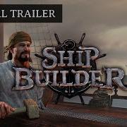 Ship Builder Official Trailer