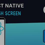 Create A Stunning Splash Screen In React Native With React Native Bootsplash Android