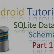160 Android SQLite Database Schema Part 1