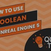How To Use Boolean In Unreal Engine 5 Tutorial
