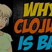 Why Clojure Is Bad