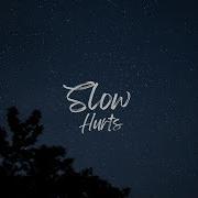 Hurts Slow Slowed Reverb