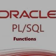 Create PL SQL Functions In Oracle Database Step By Step Guide Part 1