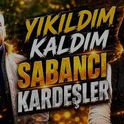 SABANCI KARDEŞLER ÖZNUR DOĞAN SABANCI YIKILDIM KALDIM