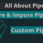 Angular All About Pipes Custom Pipe Pure And Impure