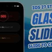 IOS 27 Style Glass Sliders Using SwiftUI Slide To Confirm Micro Interactions Xcode 27