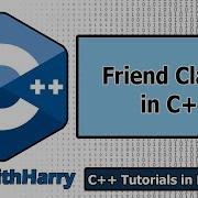 Friend Classes Member Friend Functions In C C Tutorials For Beginners 27