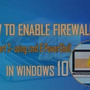 How To Enable Firewall In Windows 10 Part3 Using Cmd PowerShell