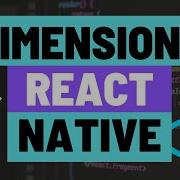 UseWindowDimensions Hook Vs Dimensions Getting Width And Height Of Window For React Native Apps