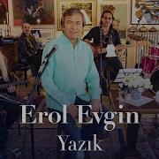 Erol Evgin Yazık Sevdiklerim Akustik