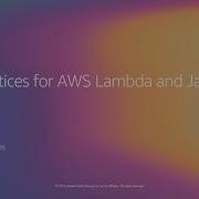 AWS Re Invent 2019 ПОВТОР 1 Лучшие практики для AWS Lambda и Java SVS403 R1