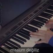 Masum Değiliz Piano Cover SEZEN AKSU Piyano Ile çalınan şarkılar