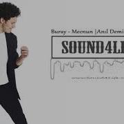 Buray Mecnun Anıl Demirli Remix