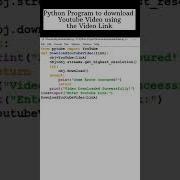 Python Program To Download Youtube Video Using The Video Link Python Pythonprogramming Pythonapi