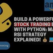 Build A Powerful Stock Trading Bot With Python MACD RSI Strategy Explained