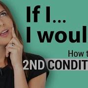 Second Conditional Sentences Examples English Grammar Lesson