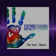 Future Royalty X Samman The Best Remix By Spela Samman Official Video
