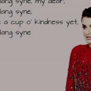 Lea Michele Auld Lang Syne Lyrics