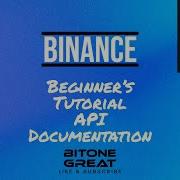 Binance Python API Beginner S Tutorial On Binance API Documentation