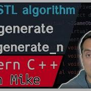 C STL Algorithm Std Generate And Generate N Modern Cpp Series Ep 152