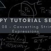How To Convert Python Strings To SymPy Expressions