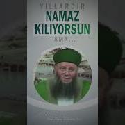 Yıllardır Namaz Kılıyorsun Ama Yakub Haşimi Hocaefendi Ksa Shorts