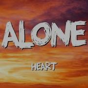 Alone Heart Lyrics