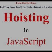 Hoisting In JavaScript JavaScript Interview Questions And Answers Frond End Interview