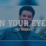 The Weeknd In Your Eyes Lyrics
