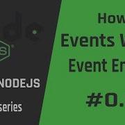 Node Js Working With Events And Event Emitter 03