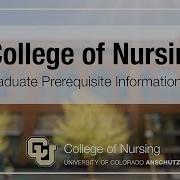 CU College Of Nursing Undergraduate Prerequisite Information