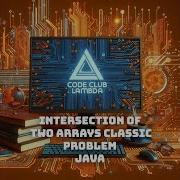 Intersection Of Two Arrays Classic Problem Java Guide Step By Step