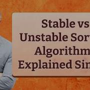Stable Vs Unstable Sorting Algorithms Explained Simply