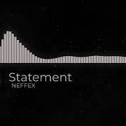 NEFFEX Statement Clean YouTube Music 2022
