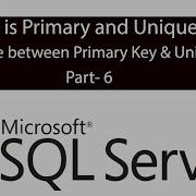 What Is Primary Unique Key I Difference Between Primary Unique Key SQL Server Part 6 Bangla