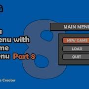 Dev Tutorial Part 8 Main Menu Using Game Creator Unity