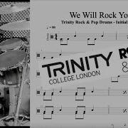 WE WILL ROCK YOU Trinity Rock And Pop Drums Initial Grade