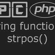 PHP Beginners Tutorial 23 String Functions Strpos