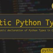 Static Python Types For Beginners P9 Cython For Python3 Python Tutorials