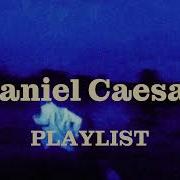 PLAYLIST Daniel Caesar