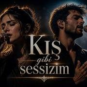 Kış Gibi Sessizim Bu Performans Herkesi Susturdu LIVE DUET