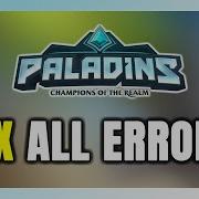 How To FIX Paladins All Errors