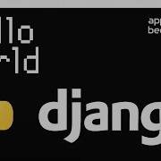 Сайт Hello World на Python Django за 15 минут