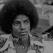 Michael Jackson One Day In Your Life Soft Mix