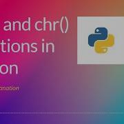 7 Python Chr And Ord Functions In Python Python Build In Functions Python Best Tutorial